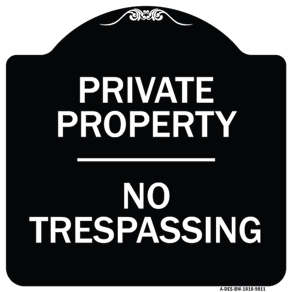 Signmission Designer Series Sign-No Trespassing, Black & White Heavy-Gauge Aluminum, 18" H, BW-1818-9811 A-DES-BW-1818-9811 - main
